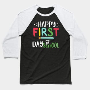 Happy first Day Of School Baseball T-Shirt